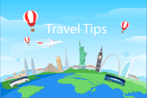 Travel Tips For Your Next Trip